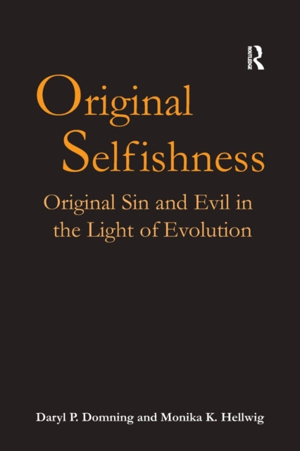 Book cover of: Original Selfishness. By: Daryl P. Domning
