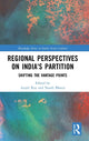 Book cover of: Regional perspectives on India's Partition. By: Anjali Gera Roy
