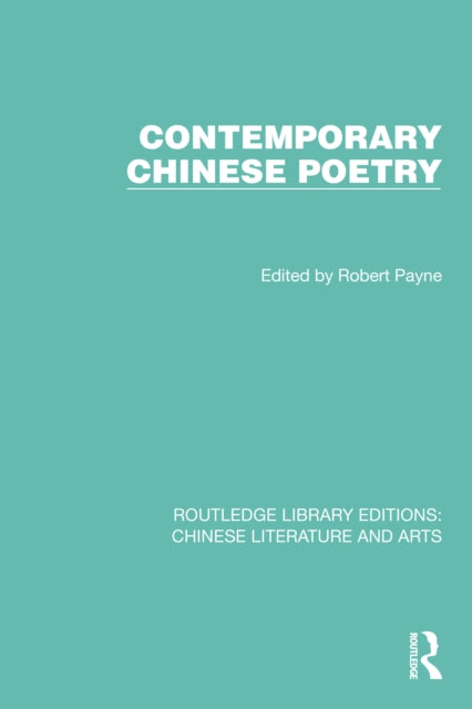 Book cover of: Contemporary Chinese Poetry. By: Robert Payne
