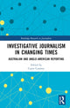 Book cover of: Investigative Journalism in Changing Times. By: Caryn Coatney