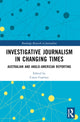 Book cover of: Investigative Journalism in Changing Times. By: Caryn Coatney
