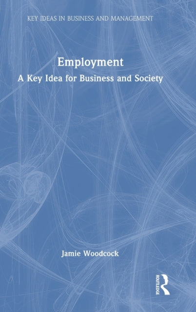 Book cover of: Employment. By: Jamie Woodcock