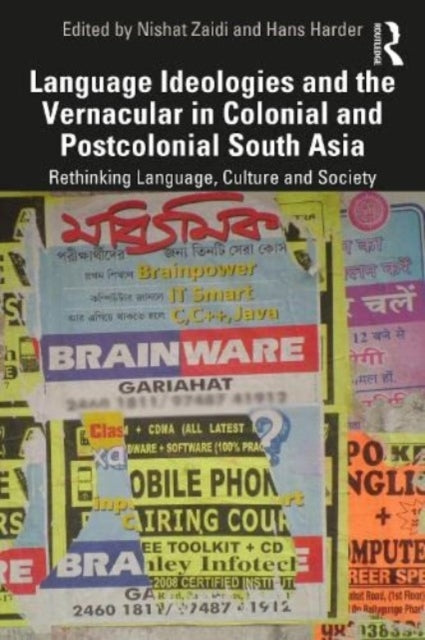 Book cover of: Language Ideologies and the Vernacular in Colonial and Postcolonial South Asia. By: Nishat Zaidi