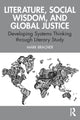 Book cover of: Literature, Social Wisdom, and Global Justice. By: Mark Bracher