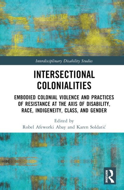 Book cover of: Intersectional Colonialities