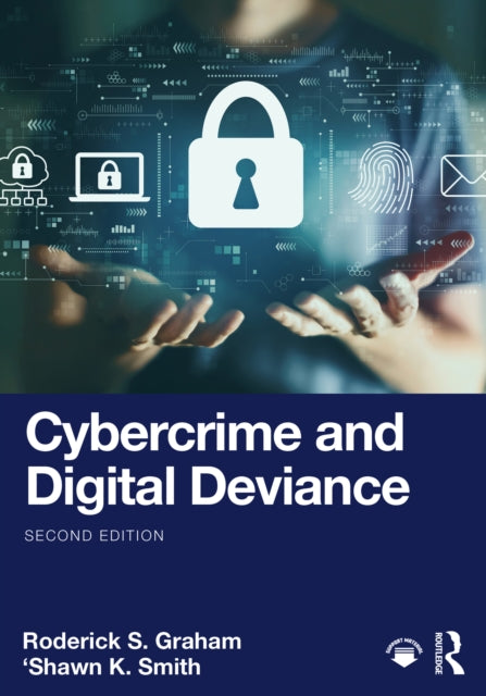 Book cover of: Cybercrime and Digital Deviance