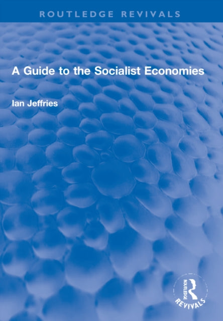Book cover of: Guide to the Socialist Economies. By: Ian Jeffries