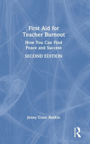 First Aid for Teacher Burnout
