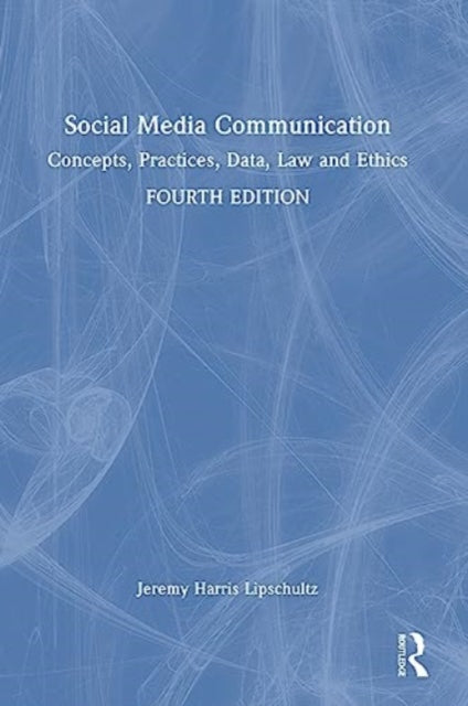 Book cover of: Social Media Communication. By: Jeremy Harris Lipschultz