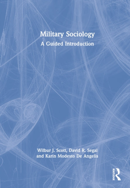 Book cover of: Military Sociology. By: Wilbur J. Scott