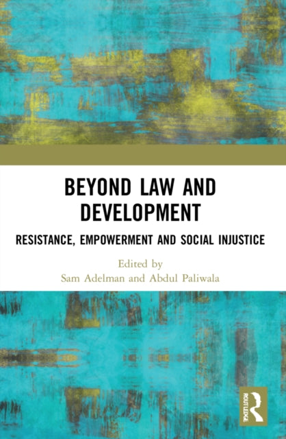 Book cover of: Beyond Law and Development. By: Sammy Adelman