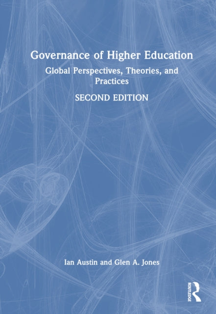 Book cover of: Governance of Higher Education. By: Ian Austin