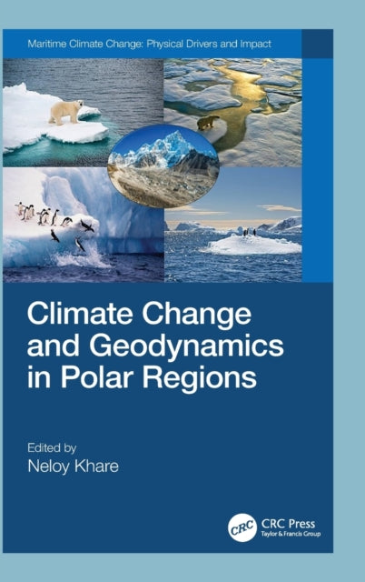Book cover of: Climate Change and Geodynamics in Polar Regions. By: Neloy Khare