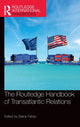 Book cover of: Routledge Handbook of Transatlantic Relations. By: Elaine Fahey