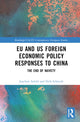 Book cover of: EU and US Foreign Economic Policy Responses to China. By: Joachim Schild