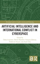 Book cover of: Artificial Intelligence and International Conflict in Cyberspace. By: Fabio Cristiano