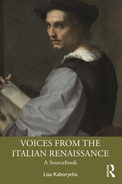 Book cover of: Voices from the Italian Renaissance. By: Lisa Kaborycha