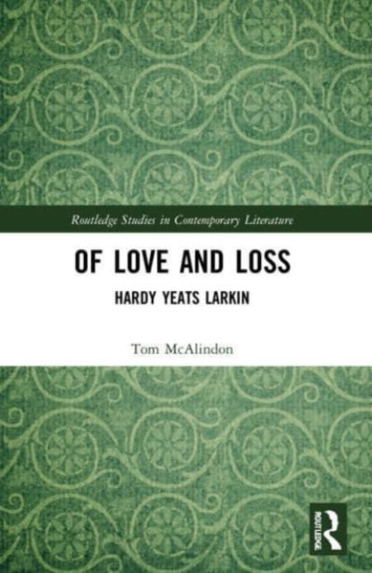 Book cover of: Of Love and Loss. By: T. McAlindon