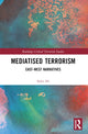 Book cover of: Mediatised Terrorism. By: Saira Ali