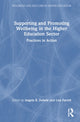 Book cover of: Supporting and Promoting Wellbeing in the Higher Education Sector