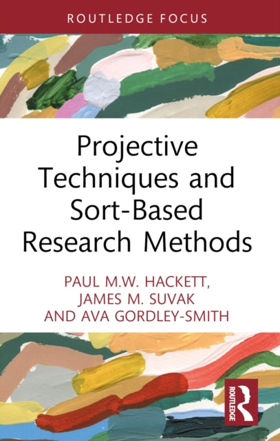 Book cover of: Projective Techniques and Sort-Based Research Methods. By: Paul Hackett