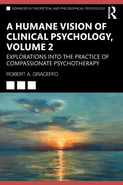 Book cover of: Humane Vision of Clinical Psychology, Volume 2. By: Robert A. Graceffo