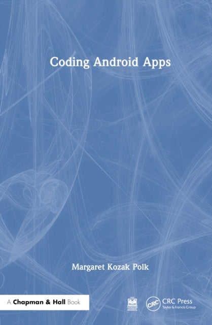 Book cover of: Coding Android Apps. By: Margaret Polk