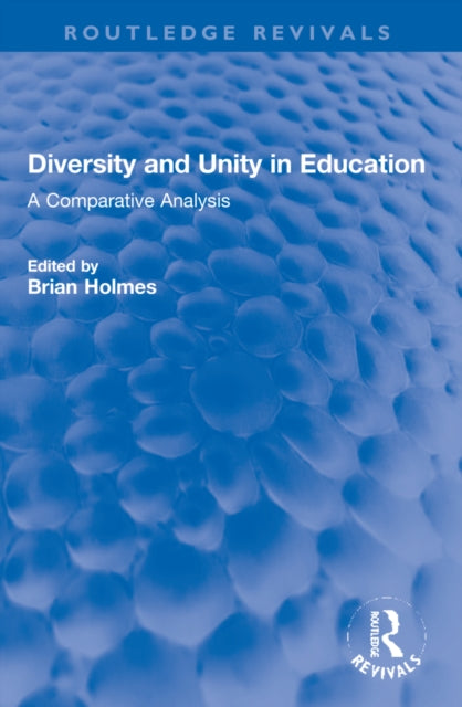 Book cover of: Diversity and Unity in Education. By: Brian Holmes