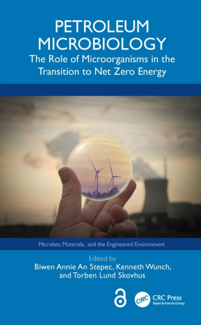 Book cover of: Petroleum Microbiology. By: Biwen Annie An Stepec