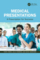 Book cover of: Medical Presentations. By: Terry Irwin
