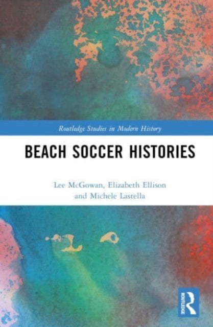 Book cover of: Beach Soccer Histories. By: Lee McGowan
