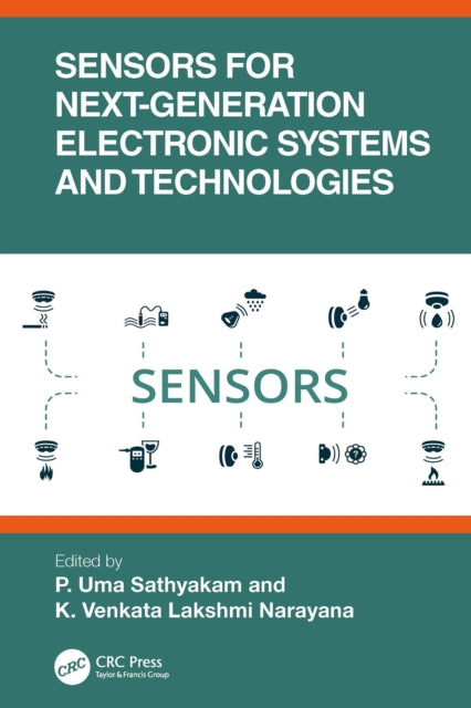 Book cover of: Sensors for Next-Generation Electronic Systems and Technologies. By: K. Venkata Lakshmi Narayana