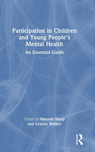 Book cover of: Participation in Children and Young People’s Mental Health. By: Sharp Hannah