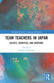 Book cover of: Team Teachers in Japan. By: Takaaki Hiratsuka