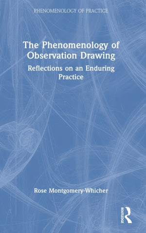 Phenomenology of Observation Drawing