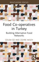 Book cover of: Food Co-operatives in Turkey. By: Özlem Öz