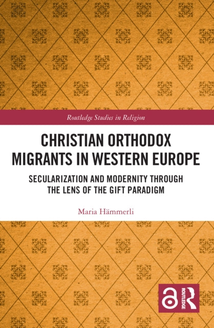Book cover of: Christian Orthodox Migrants in Western Europe. By: Maria Hämmerli