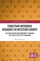 Book cover of: Christian Orthodox Migrants in Western Europe. By: Maria Hämmerli