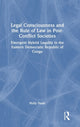 Book cover of: Legal Consciousness and the Rule of Law in Post-Conflict Societies. By: Holly Dunn