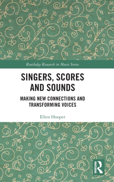 Book cover of: Singers, Scores and Sounds. By: Ellen Hooper