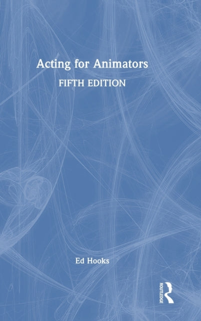 Book cover of: Acting for Animators. By: Ed Hooks