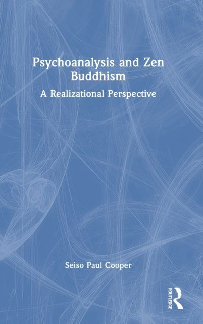 Book cover of: Psychoanalysis and Zen Buddhism. By: Seiso Paul Cooper
