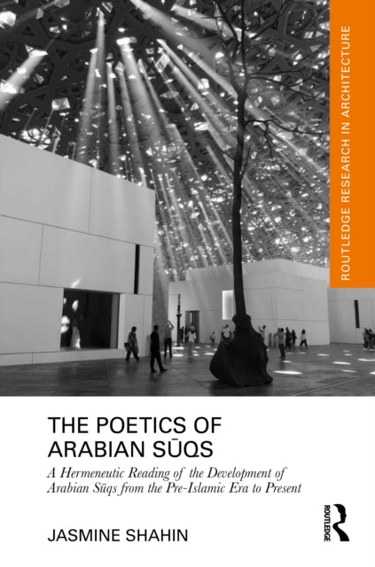 Book cover of: Poetics of Arabian Suqs. By: Jasmine Shahin