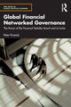 Book cover of: Global Financial Networked Governance. By: Peter Knaack