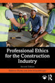Book cover of: Professional Ethics for the Construction Industry. By: Rebecca Mirsky