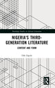 Book cover of: Nigeria's Third-Generation Literature. By: Ode Ogede