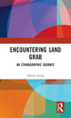 Book cover of: Encountering Land Grab. By: Abhijit Guha