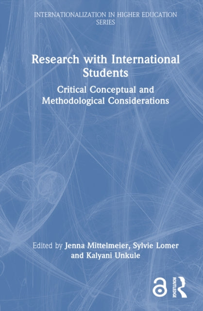 Book cover of: Research with International Students. By: Jenna Mittelmeier