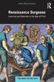 Book cover of: Renaissance Surgeons. By: Kristy Wilson Bowers