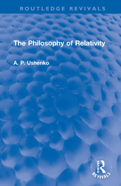 Book cover of: Philosophy of Relativity. By: A. P. Ushenko
